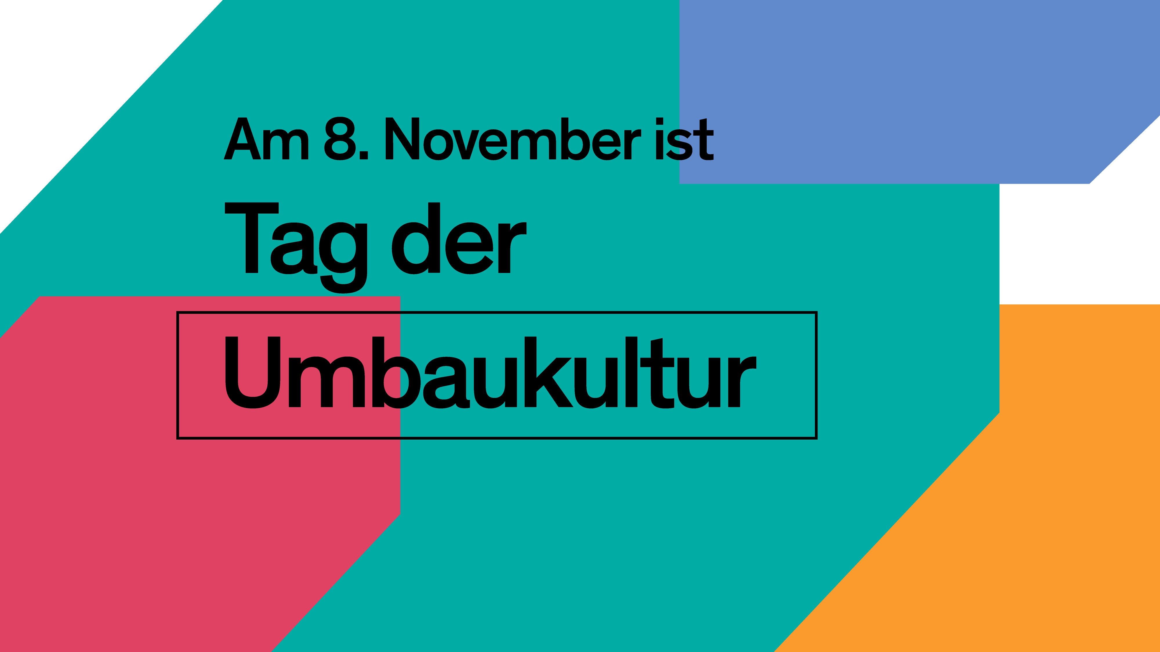 Tag der Umbaukultur 2024